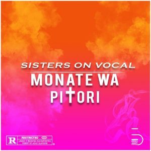 EP: Sisters On Vocal – Monate Wa Pitori  (Zip file)