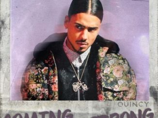 Quincy – Coming Off Strong