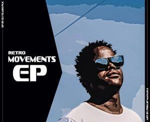 EP: DJ Tears PLK – Retro Movements (Zip file)