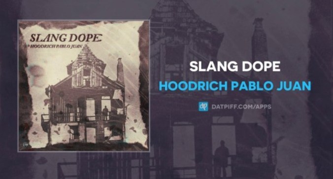 Hoodrich Pablo Juan – Slang Dope