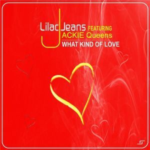 Lilac Jeans & Jackie Queens - What Kind Of Love (Instrumental Mix)