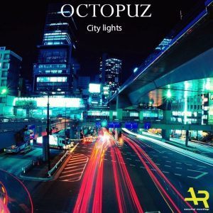 EP: Dj Octopuz & Fiery T – City Lights