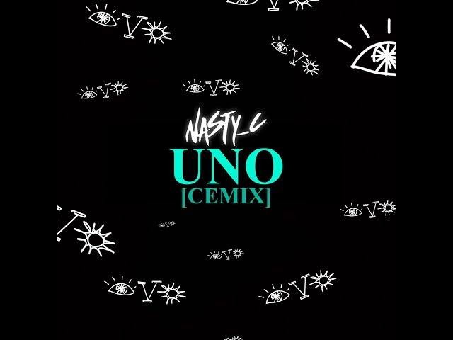 Nasty C – UNO (Remix)