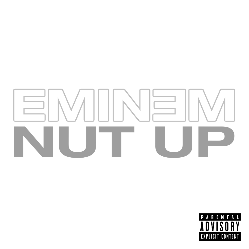 Eminem – Nut Up