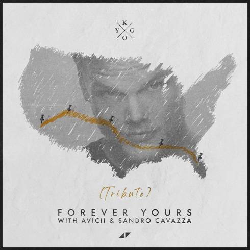 Kygo – Forever Yours (Avicii & Sandro Cavazza Tribute)