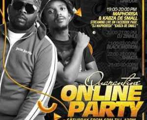DJ Maphorisa & Kabza De Small – Quarantine Online Party Mix