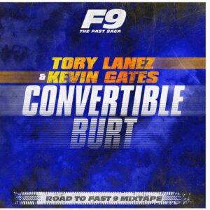 Tory Lanez & Kevin Gates - Convertible Burt (From Road To Fast 9 Mixtape)