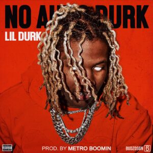 Lil Durk & Metro Boomin - Take Drugs