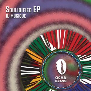 DJ Musique – Soulidified (Original Mix)