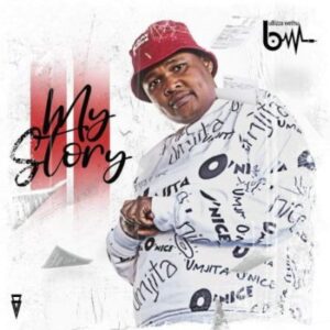 ALBUM: uBizza Wethu – My Story