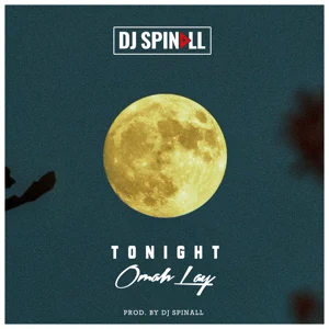 DJ Spinall – Tonight (feat. Omah Lay)