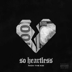 Rich The Kid – So Heartless