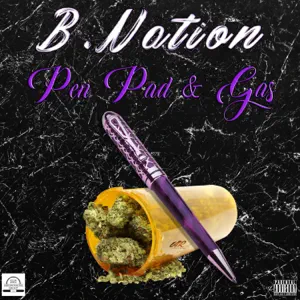 ALBUM: Bnation – Pen, Pad, & Gas