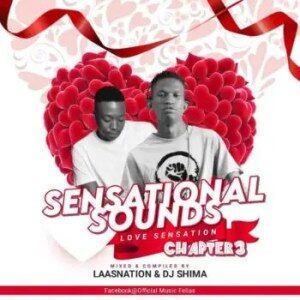 LaasNation – Sensational Sounds Chapter 3 Mix Ft. Dj Shima (Love Sensation)