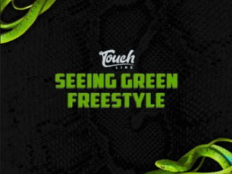 Touchline – Seeing Green Freestyle