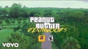 VIDEO: Denimwoods – Peanut Butter