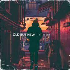 ALBUM: STI T’s Soul – Old But New