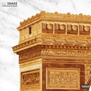 ALBUM: DJ Snake – Carte Blanche (Deluxe)