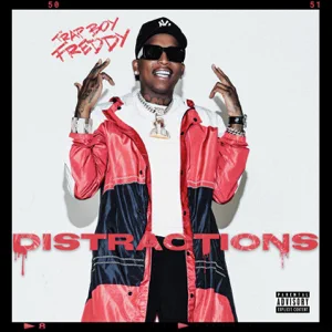 ALBUM: Trapboy Freddy – Distractions