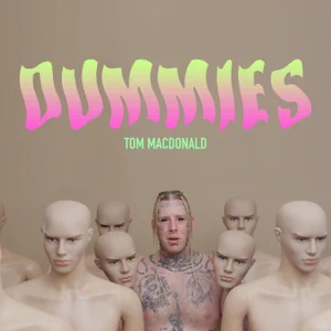 Tom MacDonald – Dummies