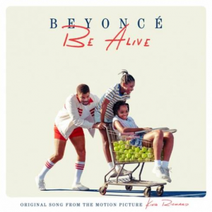 beyoncé-–-be-alive-original-song-from-the-motion-picture-king-richard