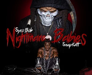 sniper-gang-presents-syko-bob-snapkatt-nightmare-babies-sniper-gang