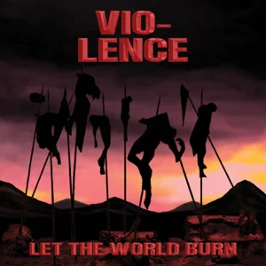 vio-lence-let-the-world-burn-ep