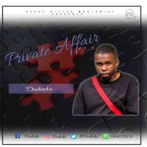 DOWNLOAD-Dodoskii-–-Private-Affair-150-Mix-–
