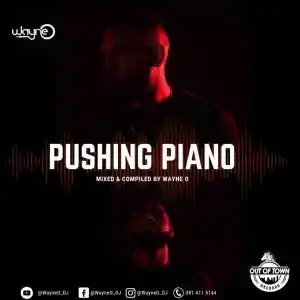 DOWNLOAD-Wayne-O-–-Pushing-Piano-Mix-–.webp