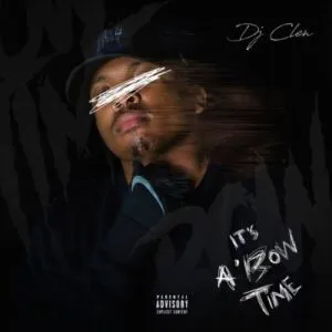 DJ-Clen-–-Its-aBow-Time-mp3-down