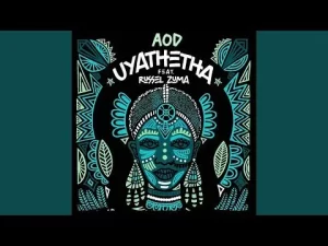 DOWNLOAD-De-Mthuda-AOD-–-Uyathetha-ft-Russel-Zuma.webp