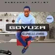 Govuza-–-seluphelile-uthando-mp3