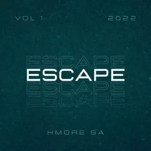 Kmore-SA-–-Escape-Vol-1-mp3-down