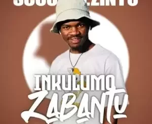 Scoop-Lezinto-–-Inkulumo-Zabantu