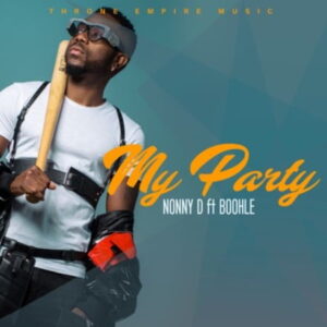DOWNLOAD-Nonny-D-–-My-Party-ft-Boohle-–