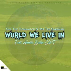 DOWNLOAD-Sva-The-Dominator-Mr-Tee-Sherman-–-World