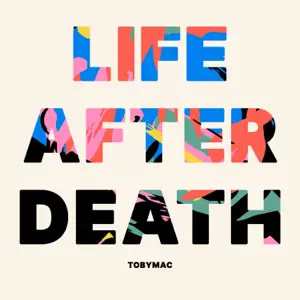 Life-After-Death-TobyMac