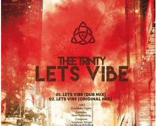 1664284291 DOWNLOAD-Thee-Trinity-–-Lets-Vibe-–