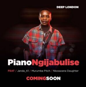 DOWNLOAD-Deep-London-–-Piano-Ngijabulise-ft-Janda K1-Murumba-Pitch