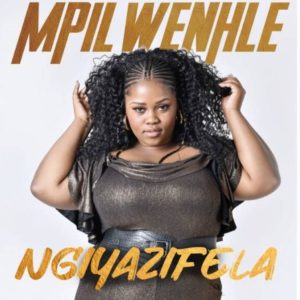1667976412 DOWNLOAD-Mpilwenhle-–-Ngiyazifela-Ft-Mzwandile-Excellent-Ngwenya-Zethu-Dazzy