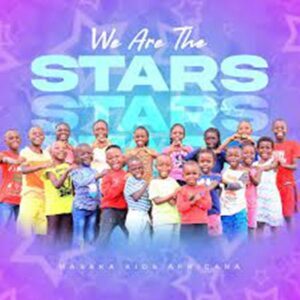 DOWNLOAD-Masaka-Kids-Africana-–-We-Are-the-Stars-–