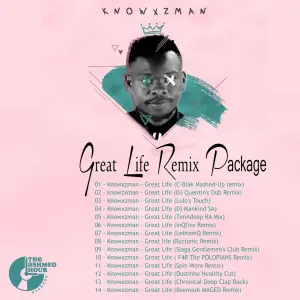 Knowxzman-–-Great-Life-Remixes