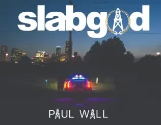 ALBUM-Paul-Wall-–-Slab-God