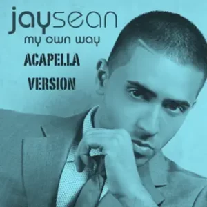ALBUM: Jay Sean – My Own Way (Acapella Version)