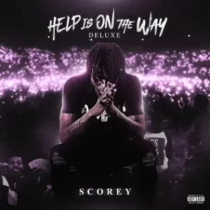 Help Is On The Way (Deluxe)
Scorey