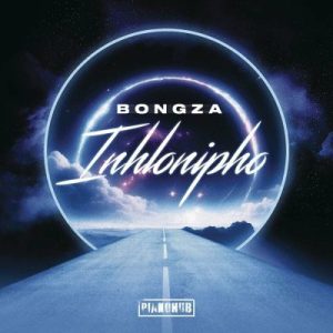 Bongza - Inhlonipho