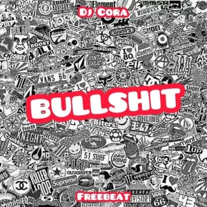 DJ CORA - Bullshit