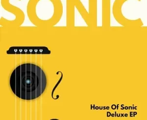 DJ Sonic – House of Sonic Deluxe