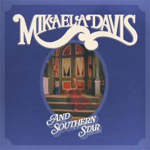 Mikaela Davis – And Southern Star