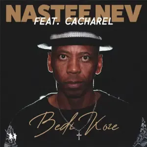 Nastee Nev - Bedi Koze (Dub Mix) ft Cacharel